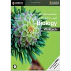CAMBRIDGE INTERNATIONAL AS AND A LEVEL BIOLOGY WORKBOOK 4th edition